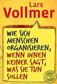 Wie sich Menschen organisieren, wenn ihnen keiner sagt, was sie tun sollen